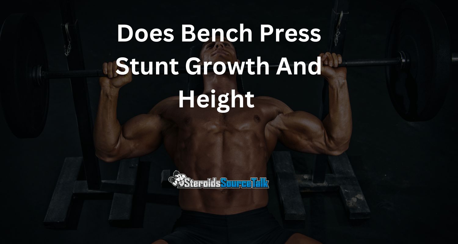 Does Bench Press Stunt Growth And Height