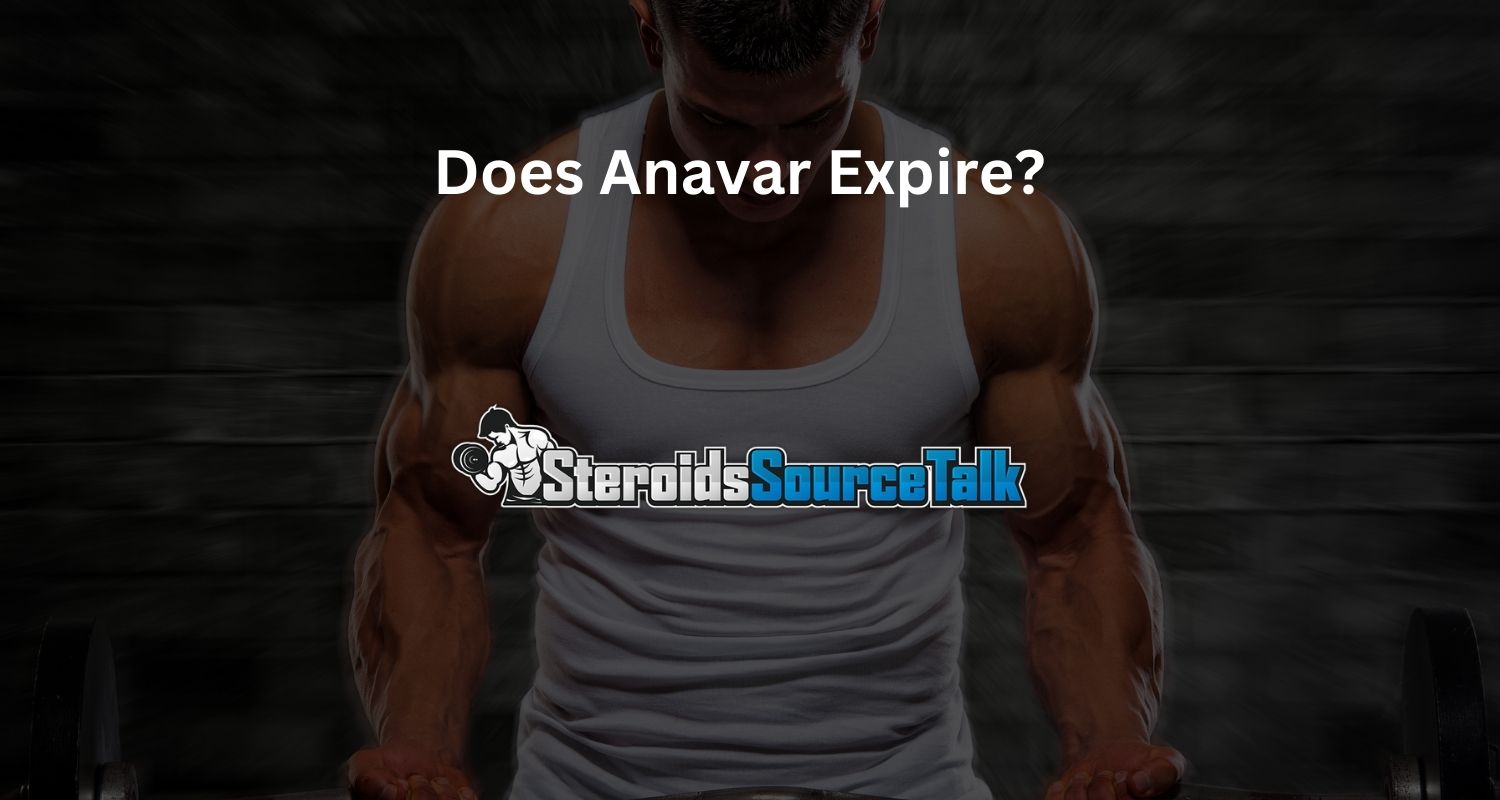 Does Anavar Expire?